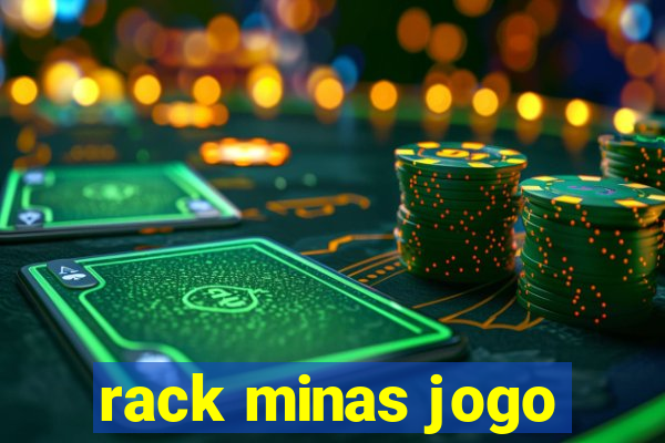 rack minas jogo